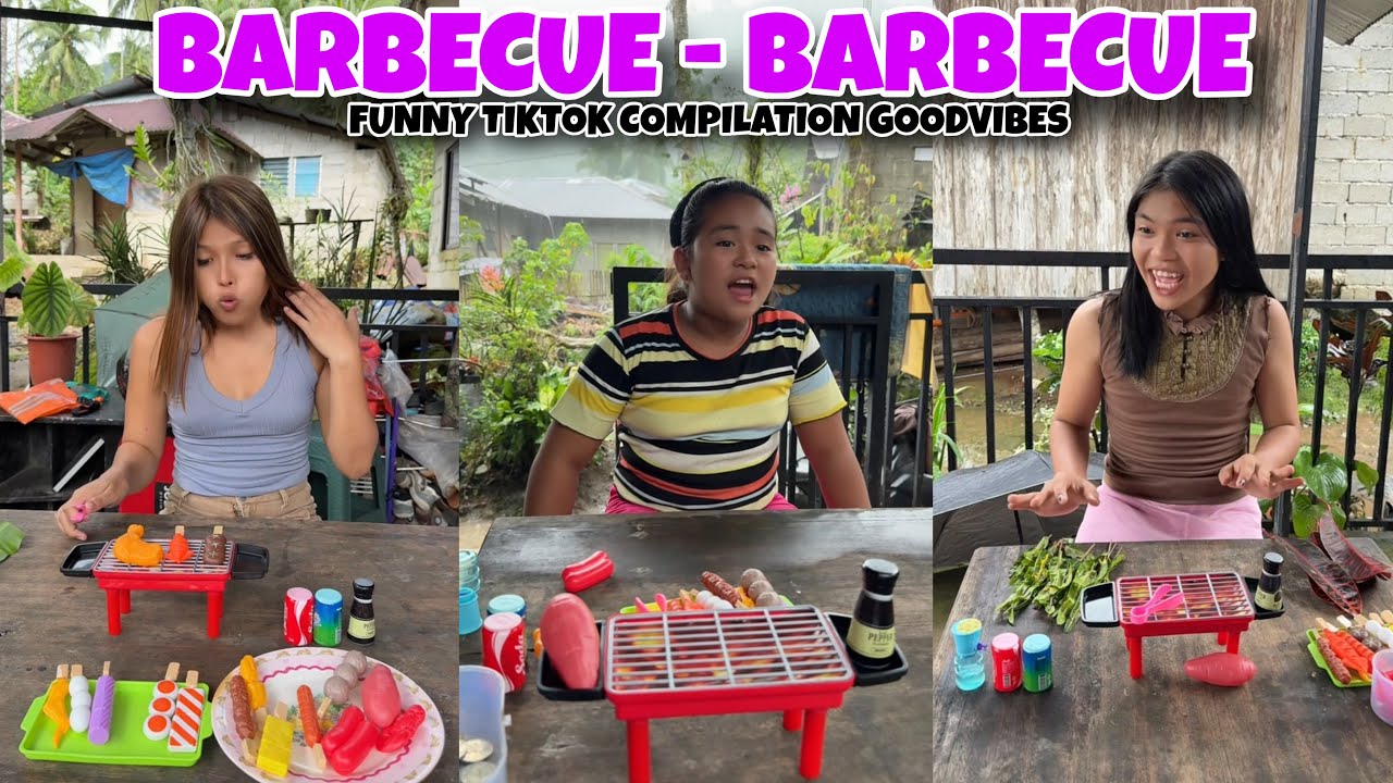 BARBECUE - BARBECUE | FULL PART | FUNNY TIKTOK COMPILATION GOODVIBES | Queenie Dawson 
