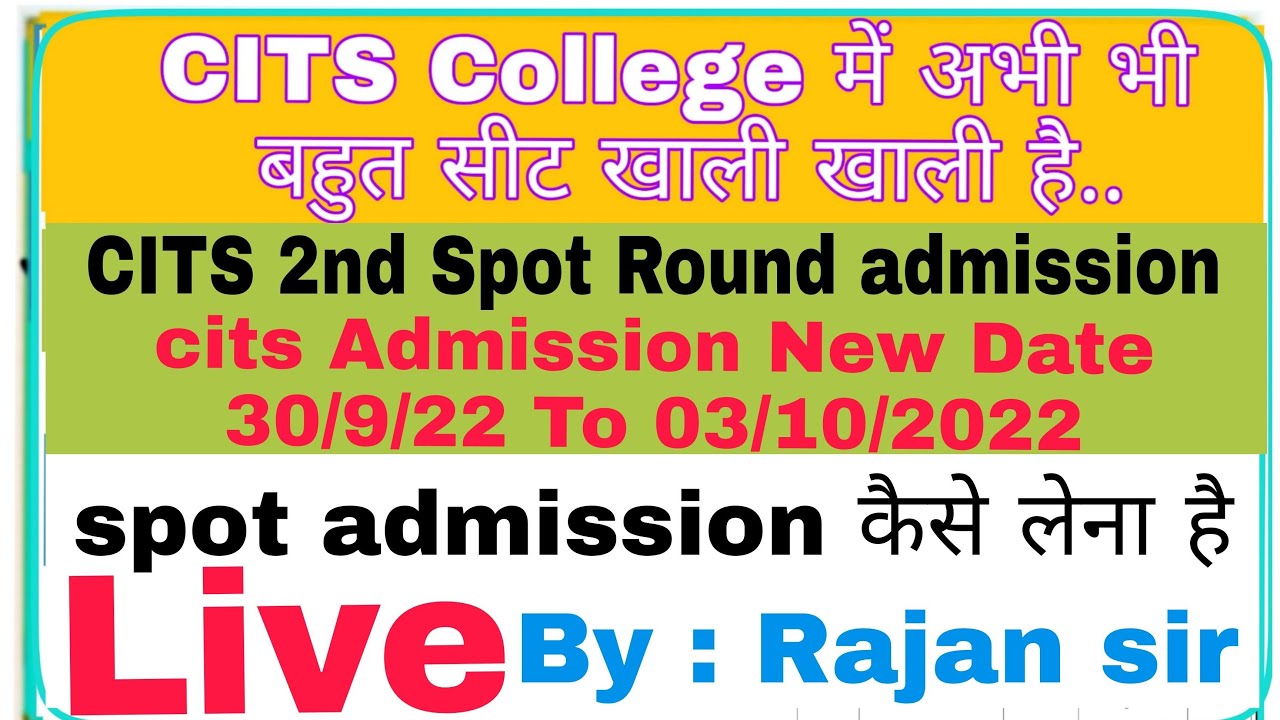 Cits Spot Admission Process