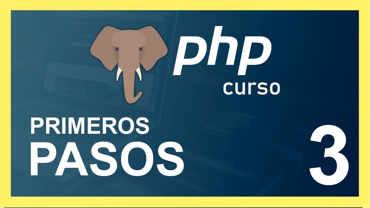 CURSO de PHP  | 🐘 PRIMEROS PASOS
