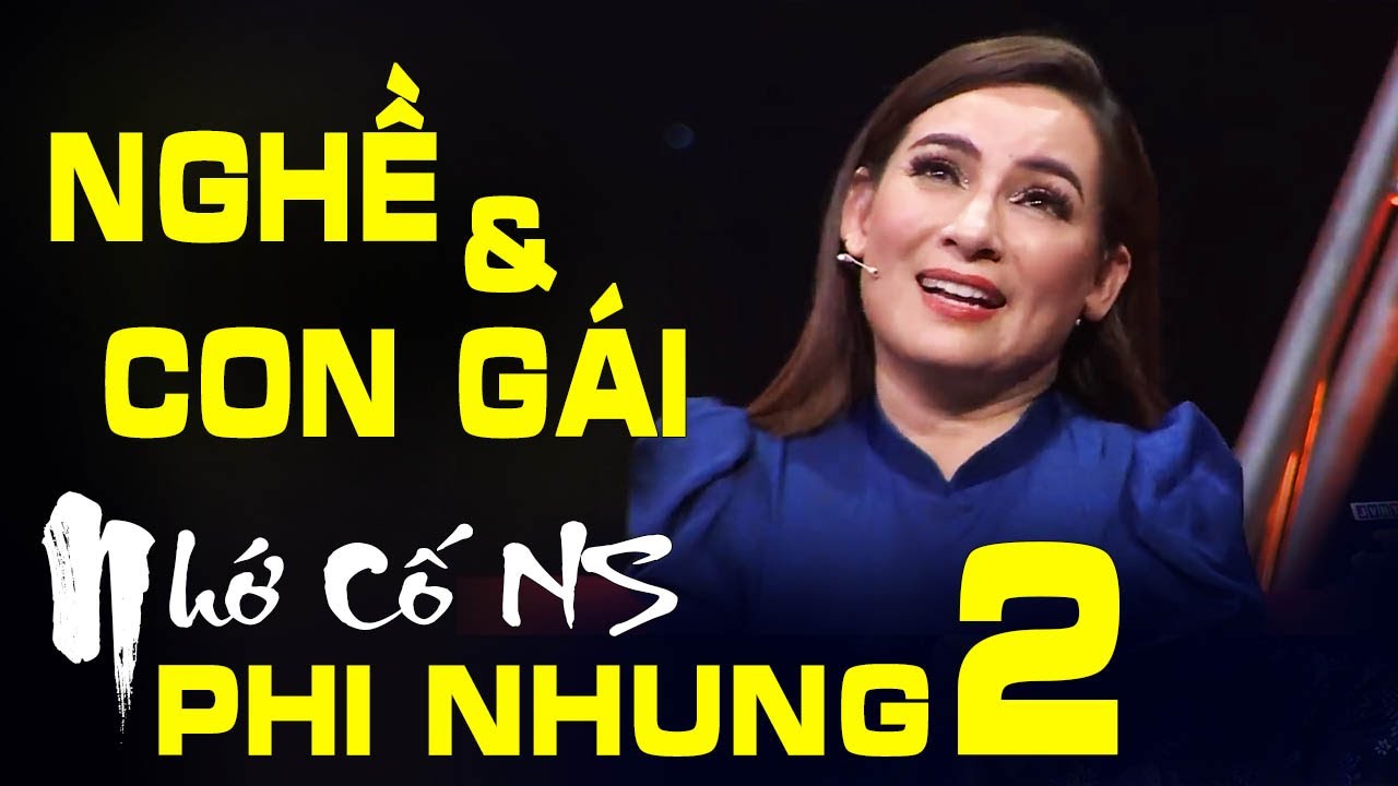 CỐ NS PHI NHUNG tâm sự NGHỀ VÀ CON GÁI, hát hit BÔNG ĐIÊN ĐIỂN một thời | THVL