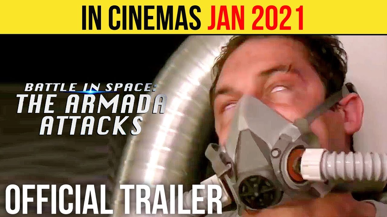 Battle in Space: The Armada Attacks Official Trailer (JAN 2021) Action Movie HD