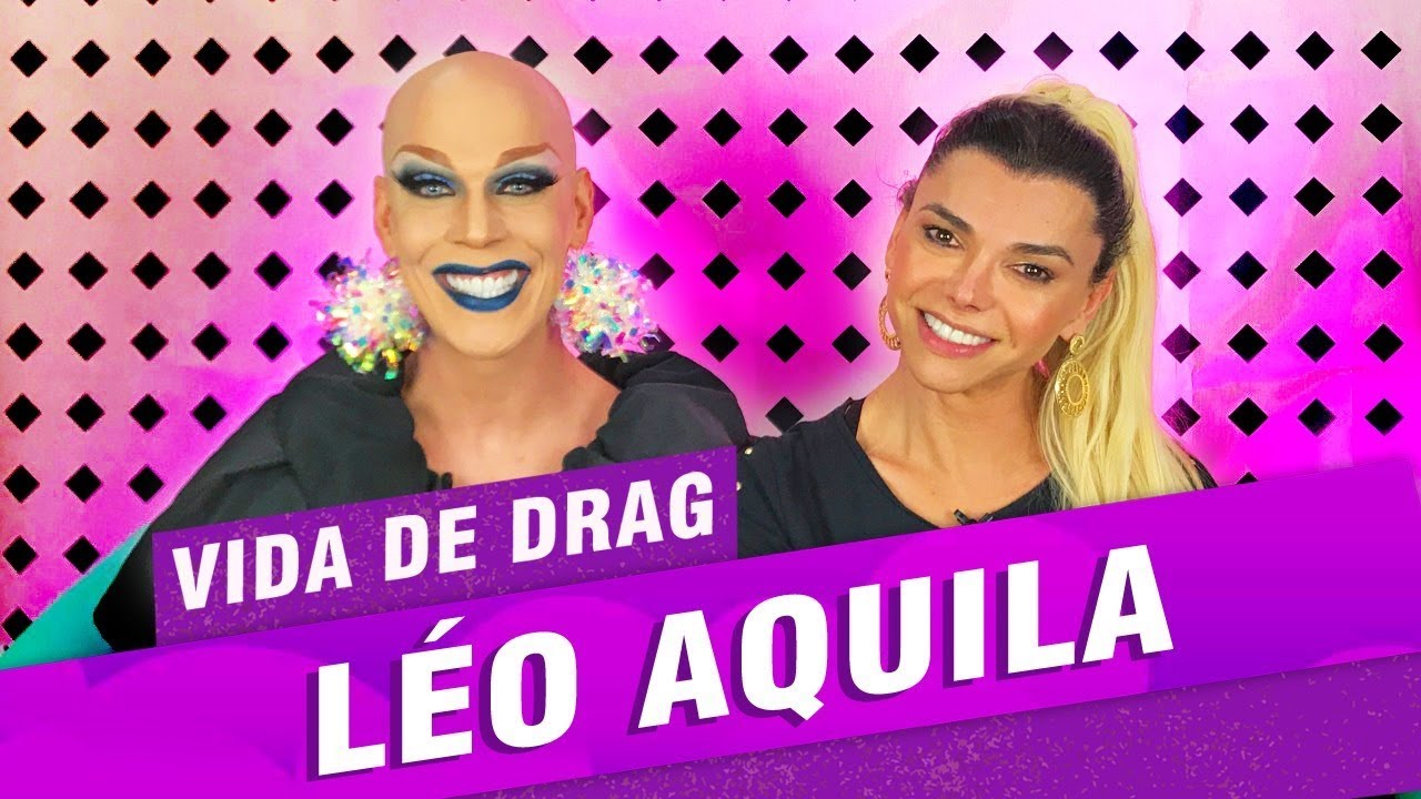 VIDA DE DRAG COM LEONORA ÁQUILA - IKARO KADOSHI | PARTE 1