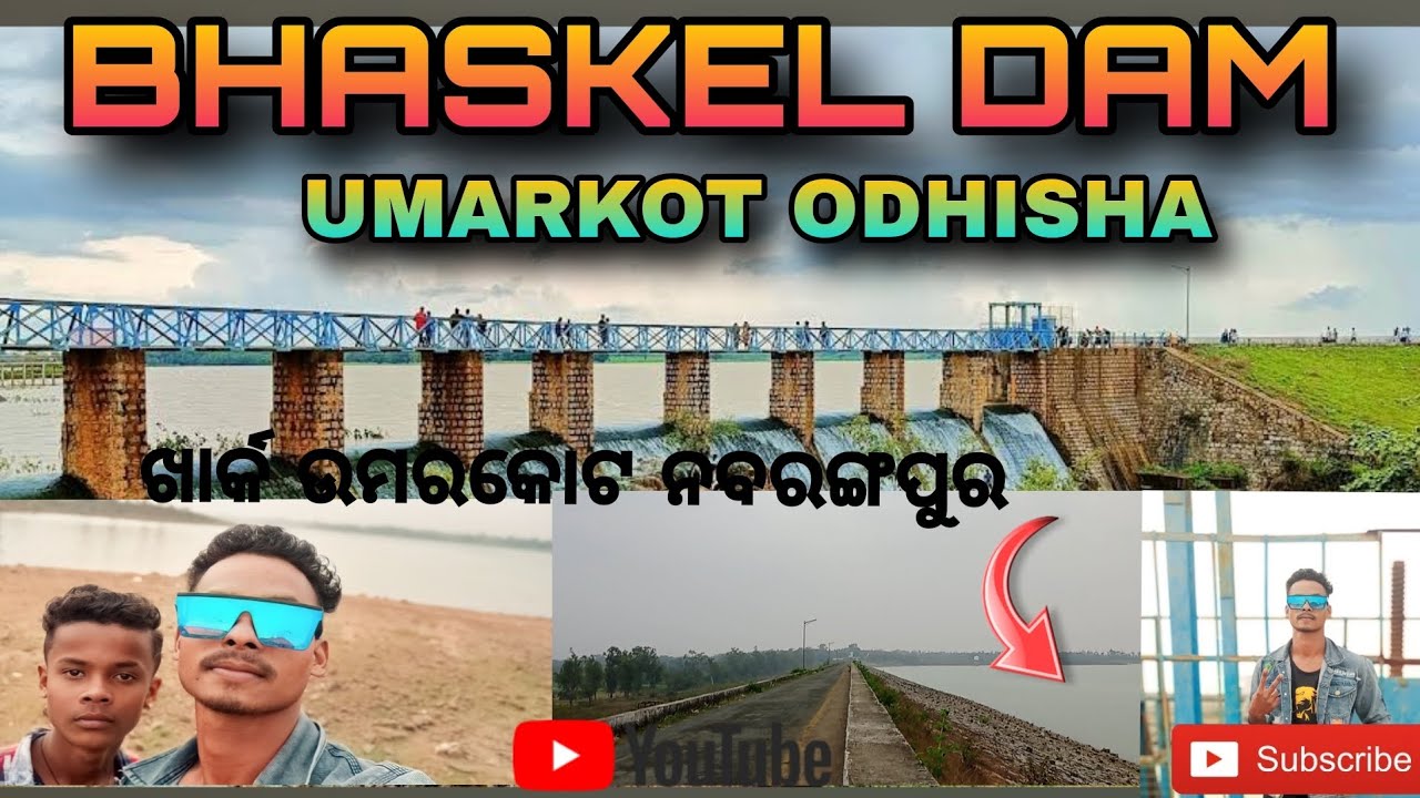 BHASKEL DAM UMARKOT 💕।।BHASKEL DAM ODHISHA 💕।। NAWARNGPUR BHASKEL DAM।। NAWARNGPUR BIGGEST DAM।।