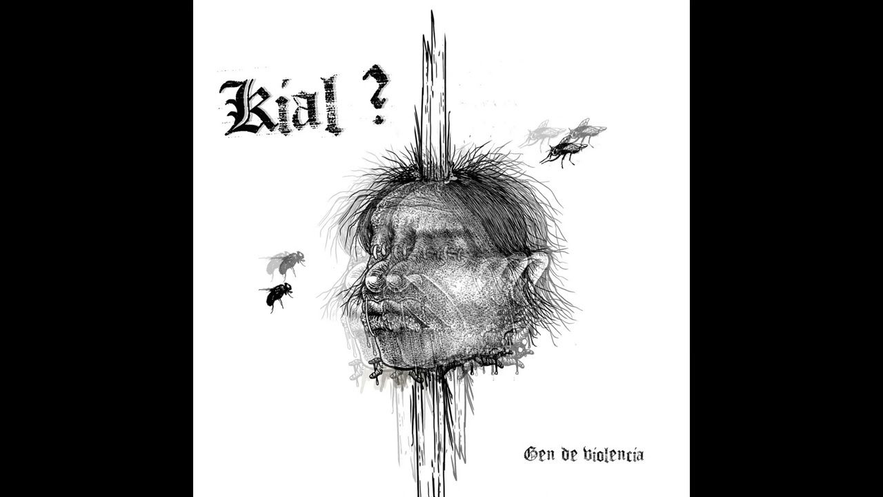 KIAL? - Gen de violencia [2022 D-beat Raw Punk]