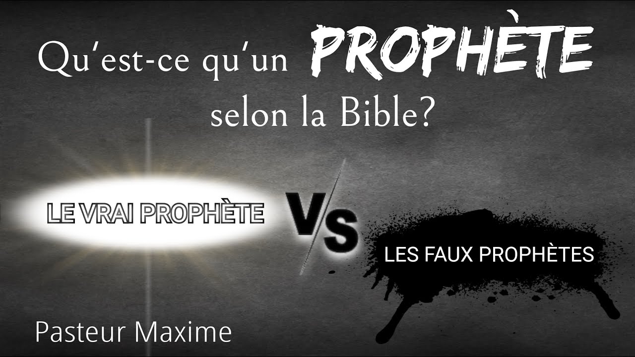 Pasteur Maxime : Qu'est-ce qu'un Prophète selon la Bible ? Partie 1