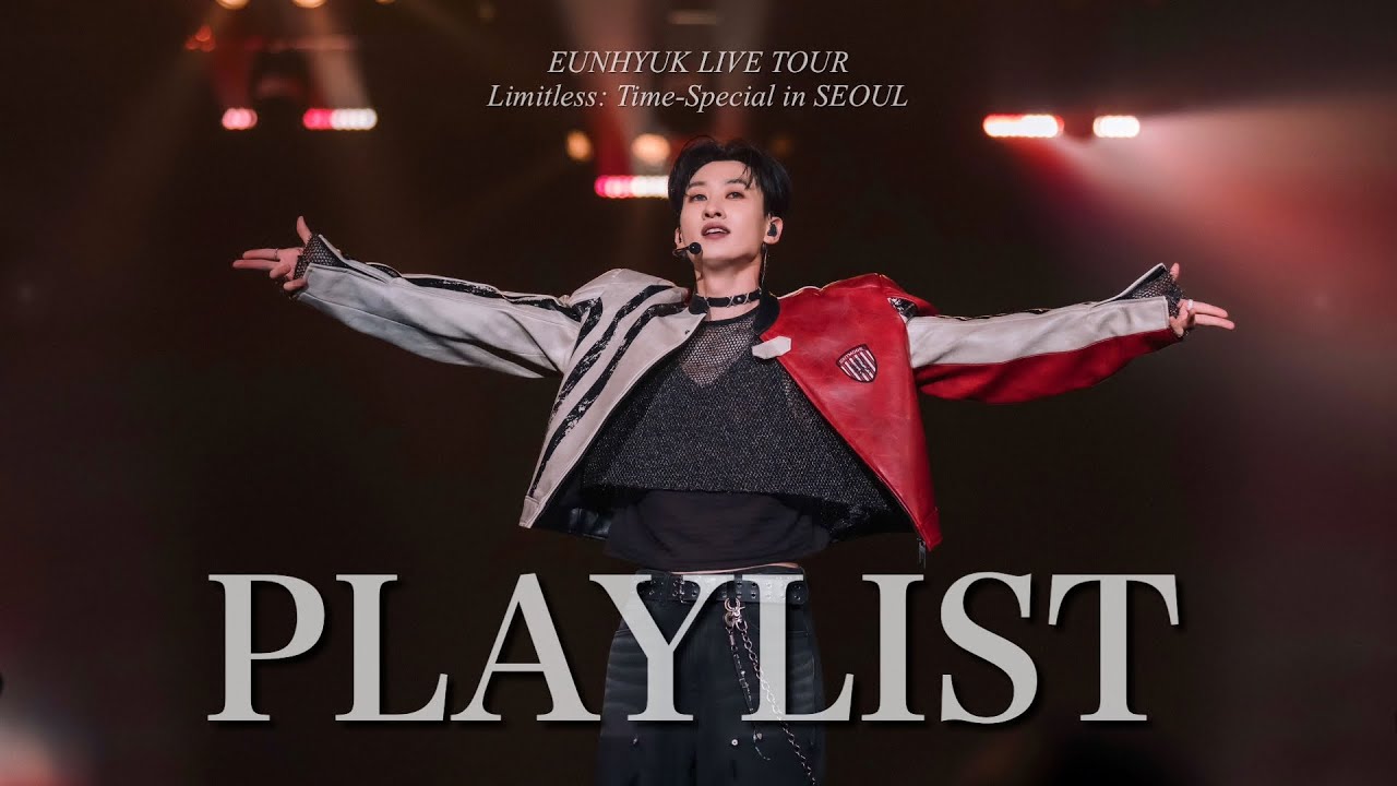[𝑷𝒍𝒂𝒚𝒍𝒊𝒔𝒕] 은혁 EUNHYUK 콘서트 플레이리스트 CONCERT PLAYLIST | 🎧 Limitless: Time-Special in SEOUL
