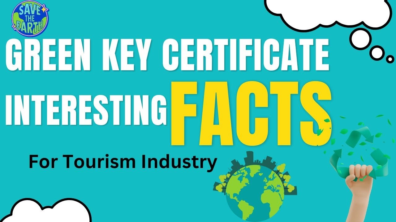 Green key certificate- A brief overview|  how to get the certificate? What are the key benefits?