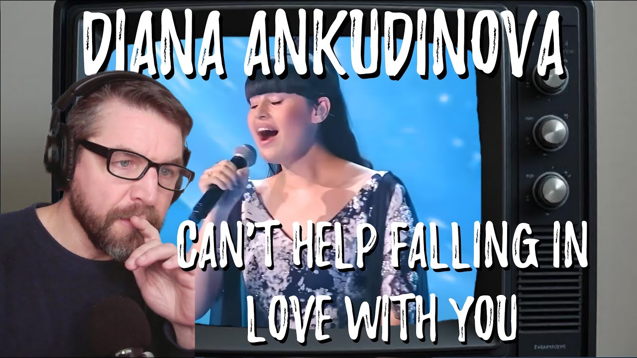 Diana Ankudinova Can't Help Falling in Love with You Reaction
