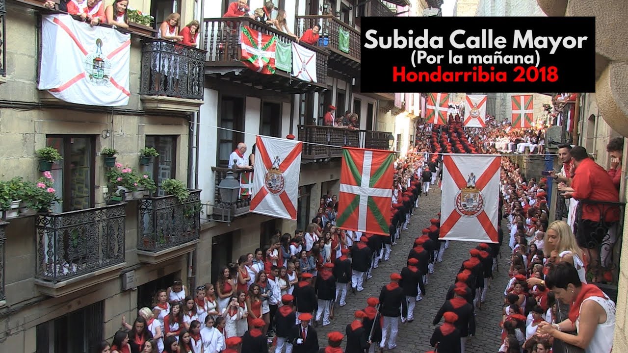 Subida Calle Mayor Alarde Hondarribia 2018 (por la mañana) | Txingudi Online