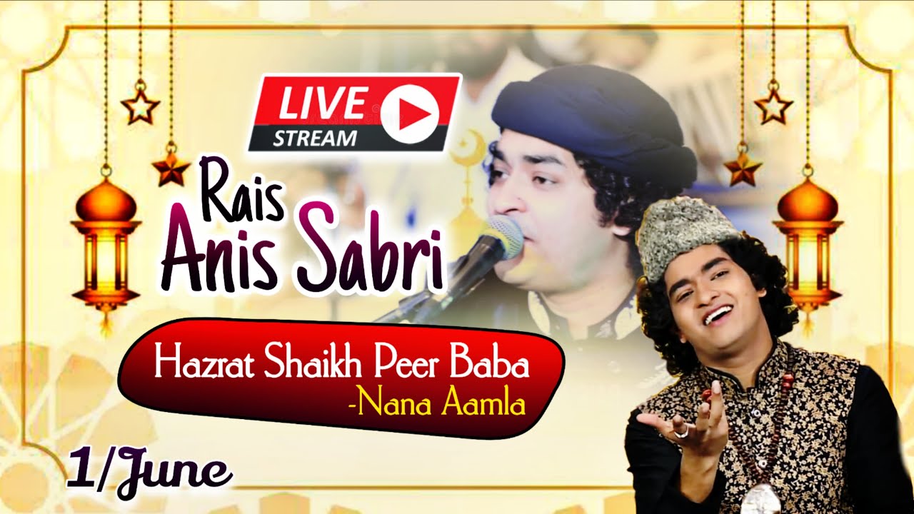🔴 Live - Qawwali , Rais Anis Sabri, Urs Shekhpir Baba , Nana Ambla