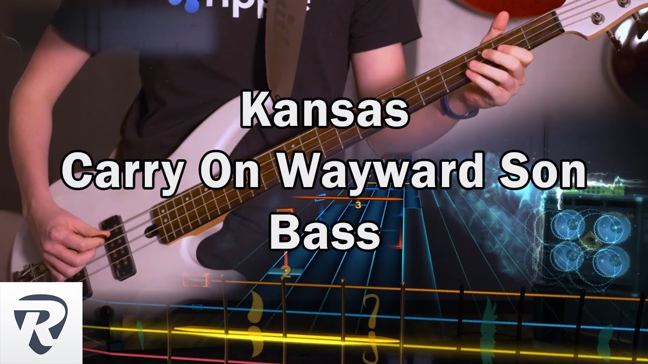 Carry On Wayward Son - Kansas Bass #Rocksmith