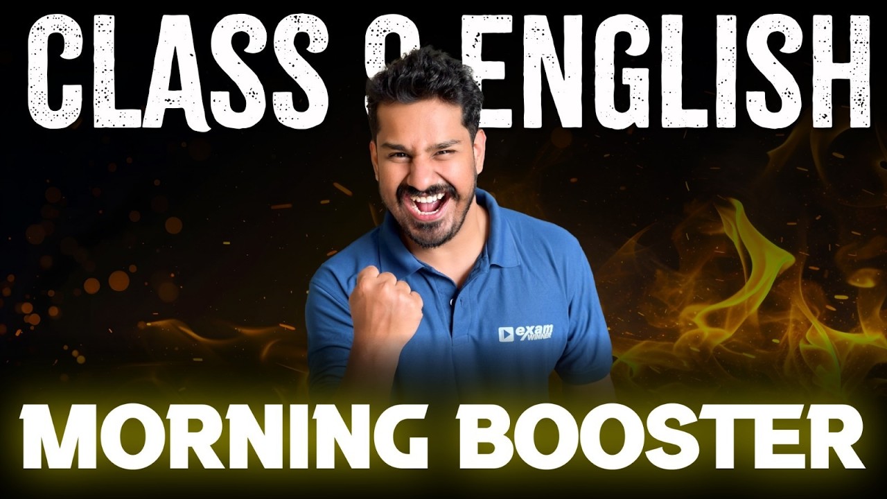 Class 9 Annual Exam | English | Morning Booster | Exam Winner