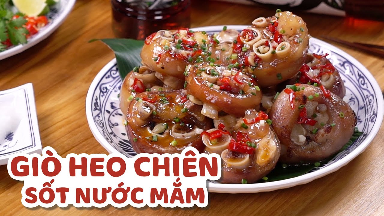 [Cookat Việt Nam] GIÒ HEO CHIÊN SỐT NƯỚC MẮM