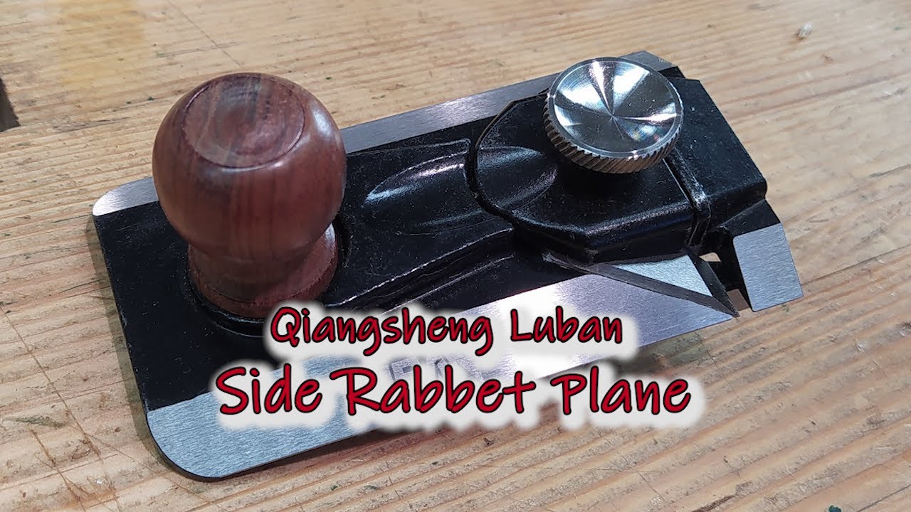 Qiangsheng Luban side rabbet plane - Independent review