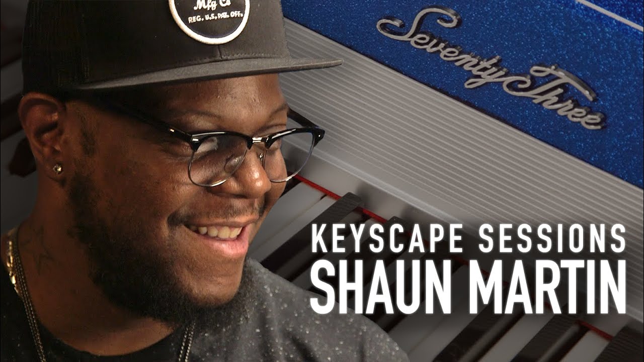 SHAUN MARTIN Just the...Rhodes | Keyscape Sessions