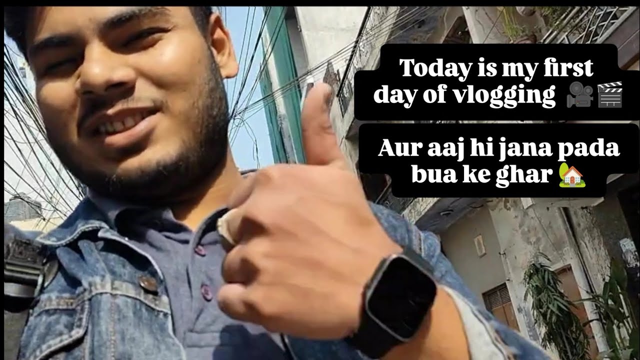 Day - 1 Today is my first day of vlogging 🎥 Aur aaj hi jana pada bua ke ghar 🏡#family #comedy #Masti