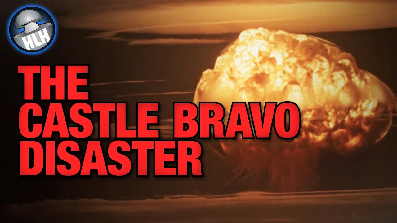 Castle Bravo Disaster - A 