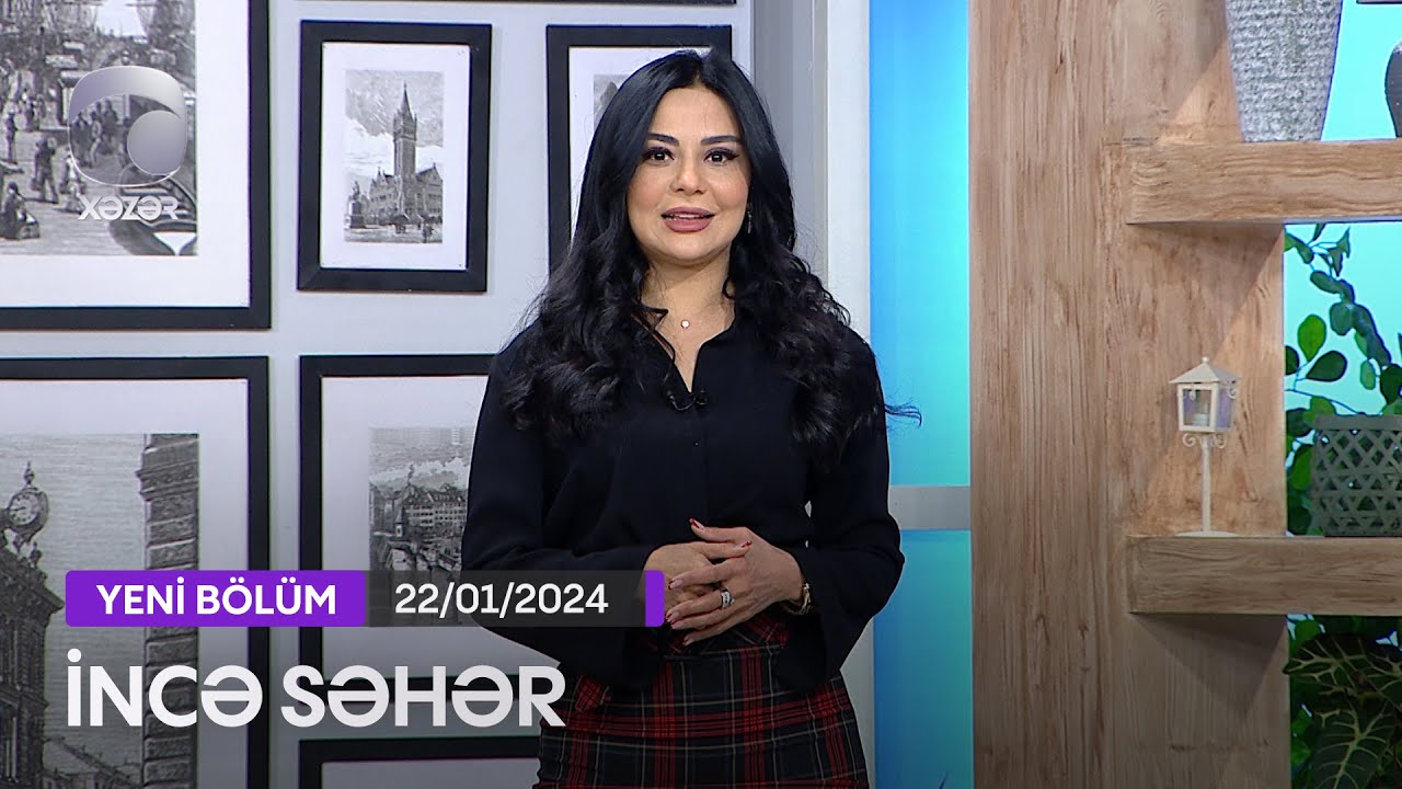 İncə Səhər - Vasif Əzimov, Şəbnəm Tovuzlu, Ceyhun  22.01.2024