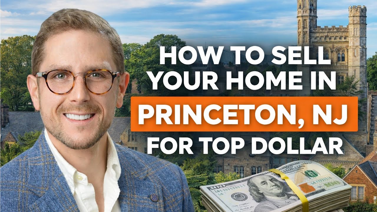 How to Sell Your Home in Princeton, NJ for Top Dollar