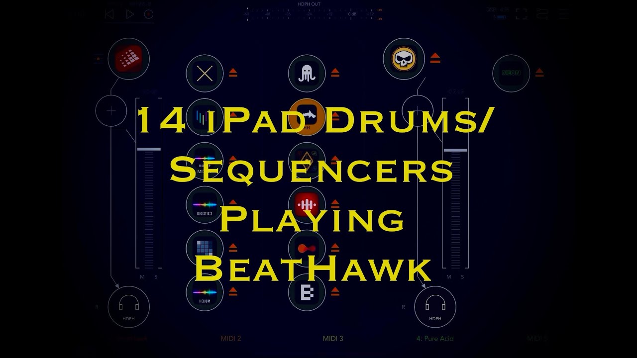 Playing 14 iPad Drums and Sequencers into BeatHawk  - Big Sounds - Free AUM project, presets, more!