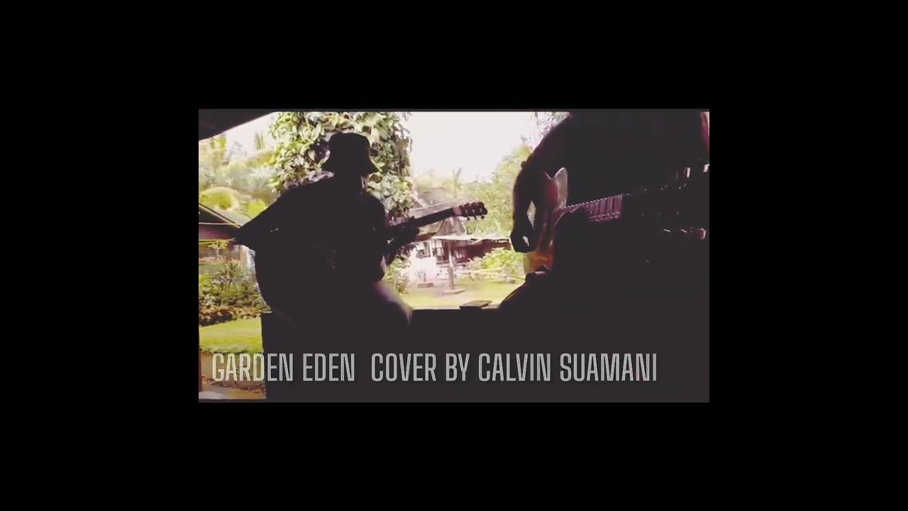 GARDEN EDEN COVER BY CALVIN SUAMANI