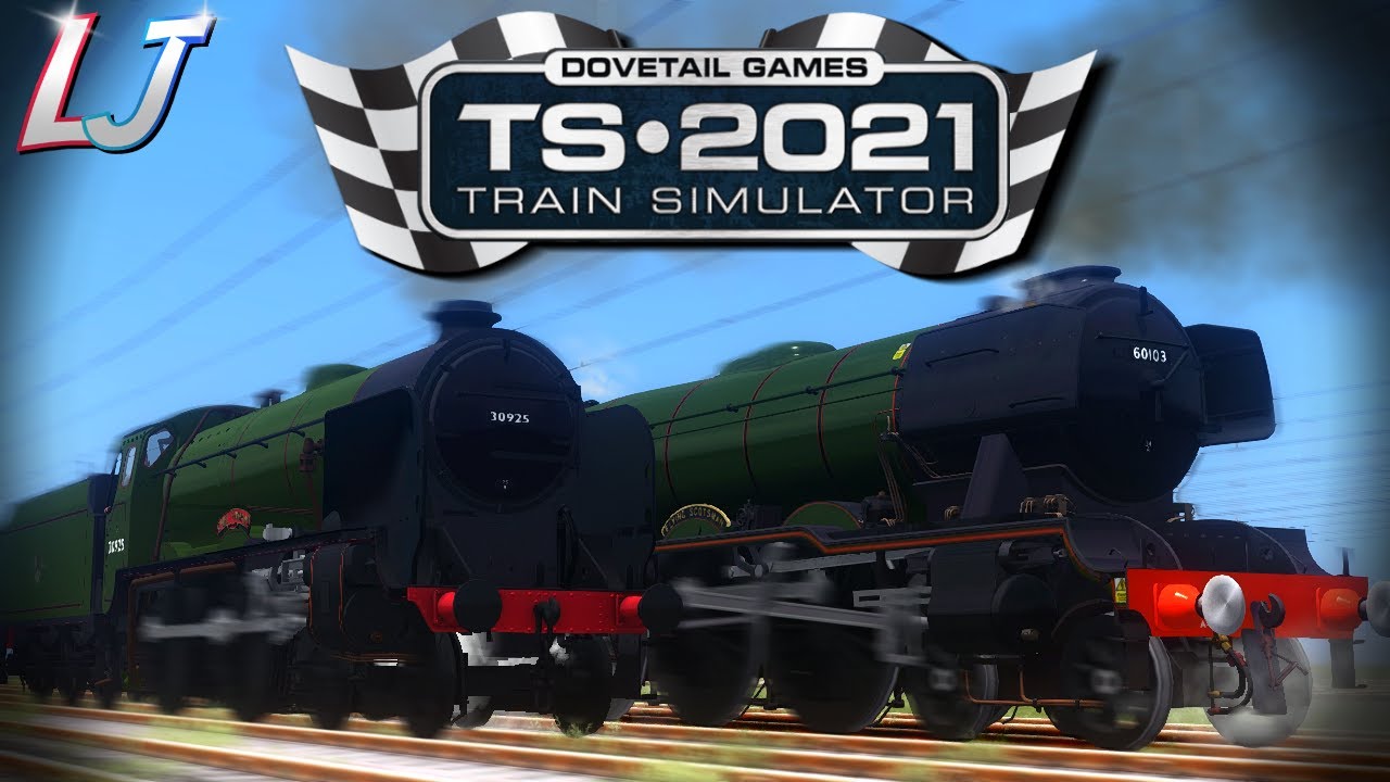 Train Simulator 2021 — Cheltenham против Flying Scotsman (гонка)