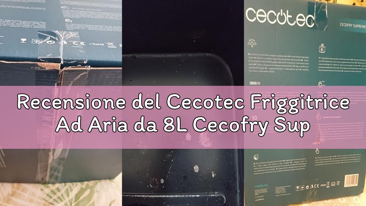 Recensione del Cecotec Friggitrice Ad Aria da 8L Cecofry Supreme 8000. 1800 W, Pannello Touch, 30º-2