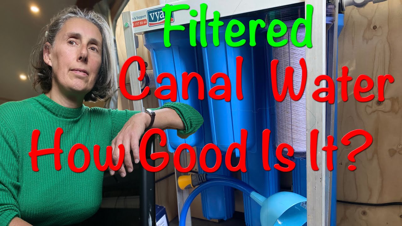 Filtering Canal Water. How Good Is It? - S3 Ep14. #narrowboatlife  #waterfiltration