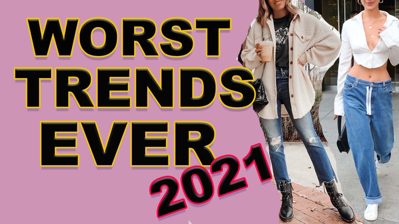 Worst Fashion Trends 2021 *I won't be wearing these!* Trends I'm Not Wearing 2021