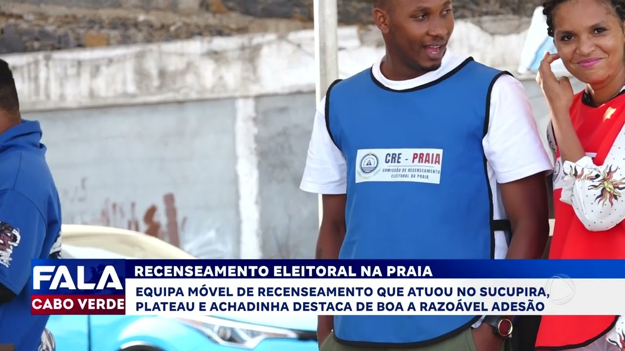 Recenseamento eleitoral na Praia regista adesão positiva em zonas estratégicas | Fala Cabo Verde