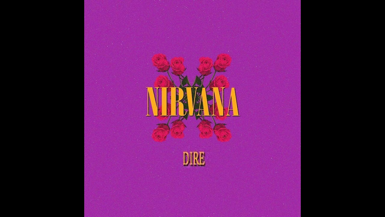 Nirvana - Dire (Full Lenght Album, 1995) - Last Nirvana Album (READ DESCRIPTION)