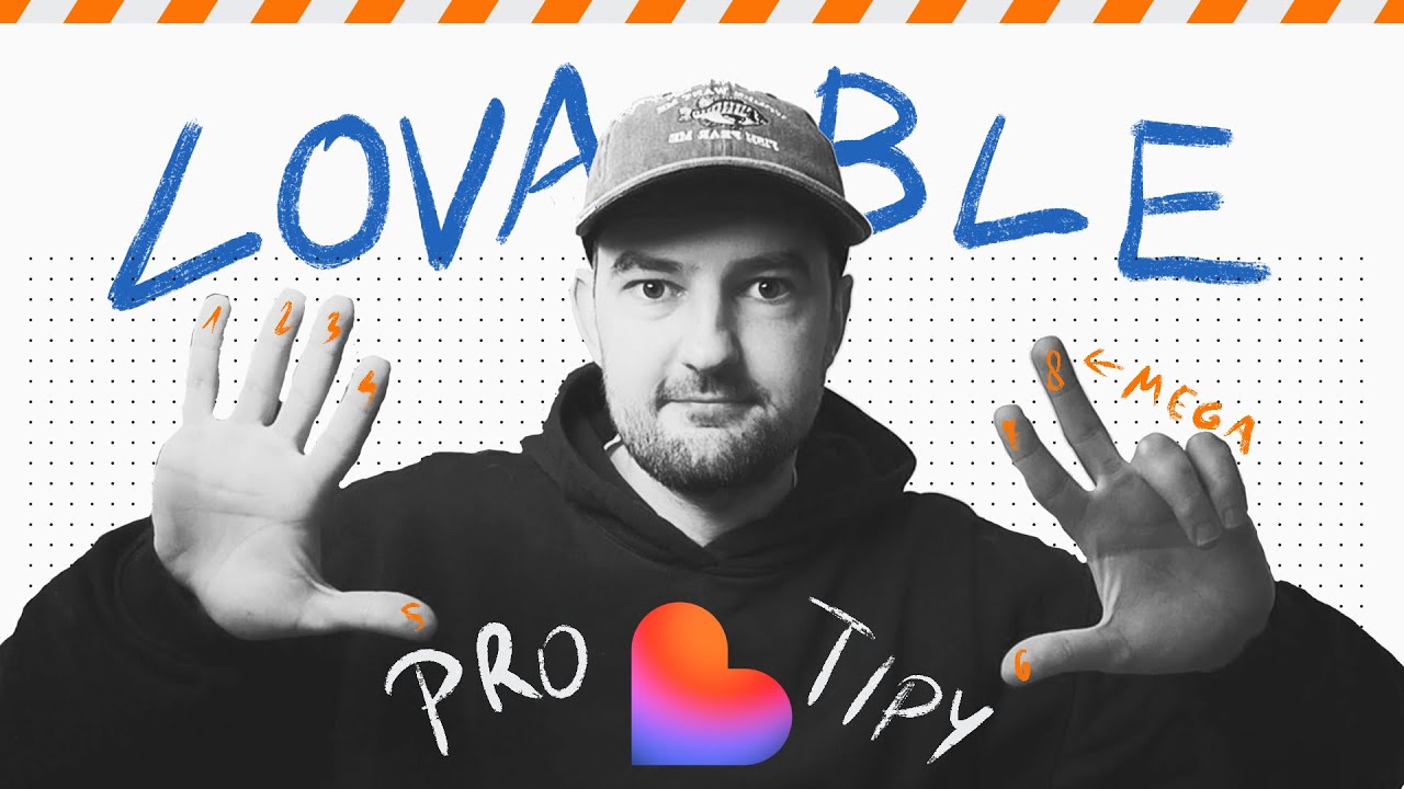 8 rzeczy, które chciałbym wiedzieć gdy zacząłem w Lovable (+bonus)