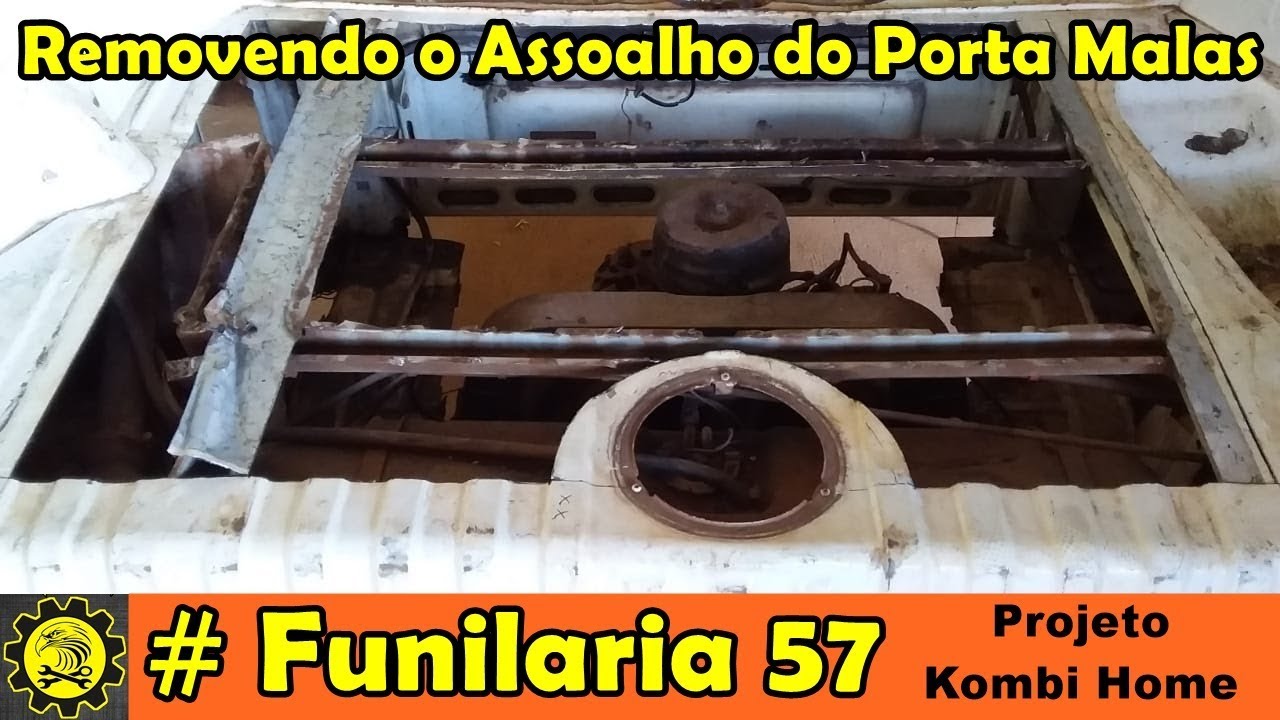 Funilaria 57 / Removendo o Assoalho do Porta Malas da Kombi