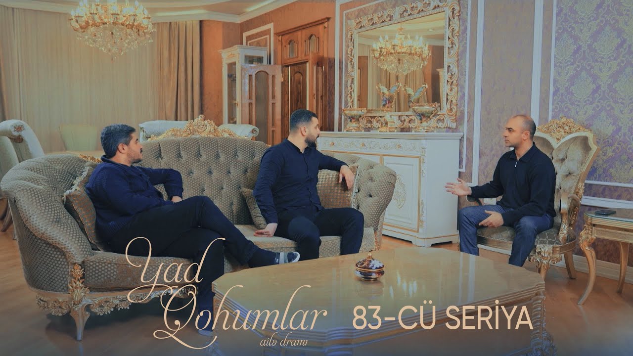 Yad Qohumlar  83-cü Seriya