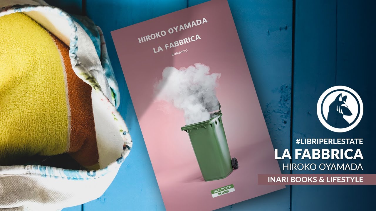 "La Fabbrica" di Hiroko Oyamada | Libri per l'estate