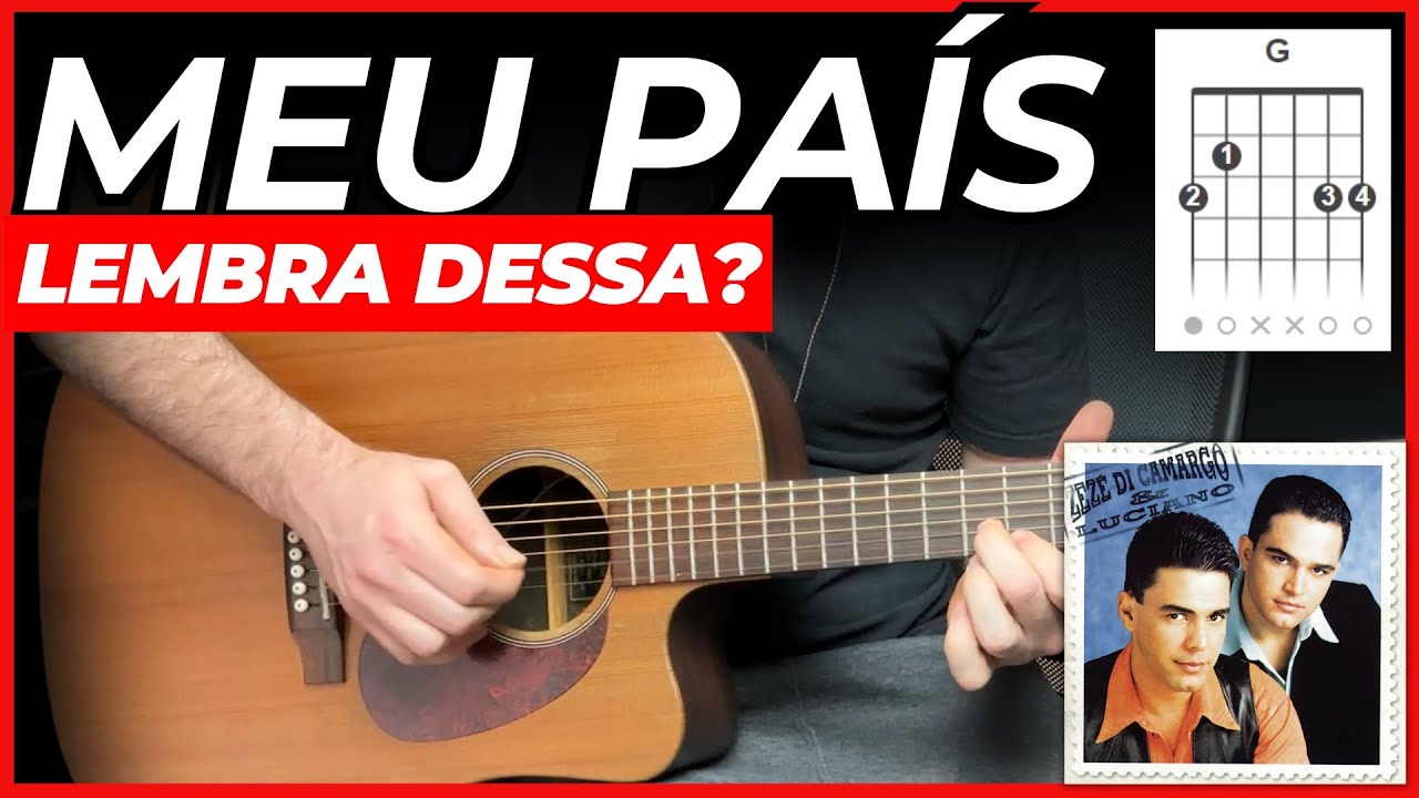 Como Tocar no VIOLÃO - Meu País - Zezé Di Camargo & Luciano - Aula de violão 🎸