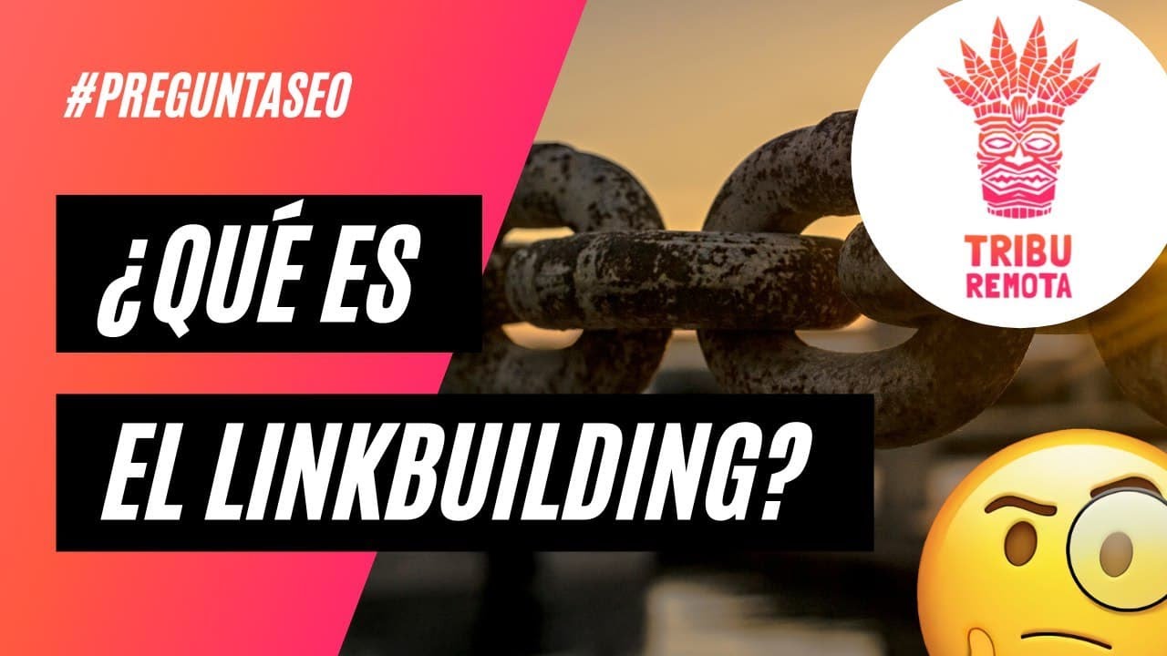 &iquest;Que es el linkbuilding?