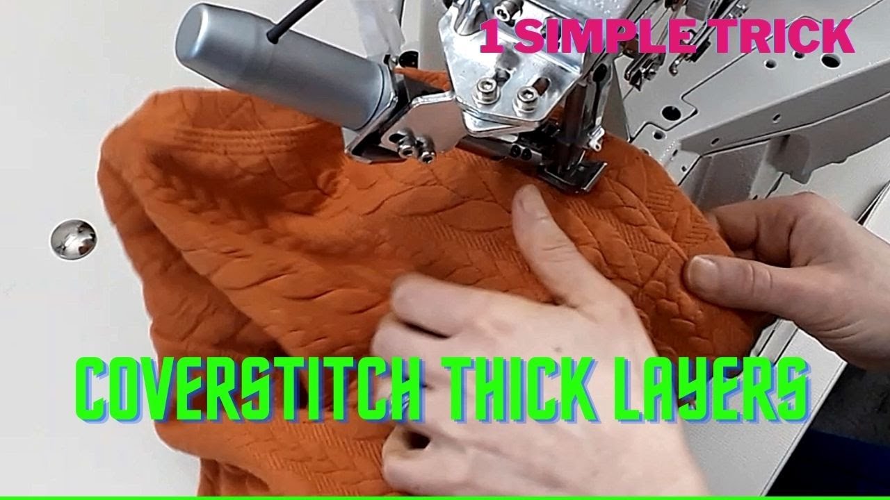 How to coverstitch thick layers of fabric. 1 simple trick and a few tips.