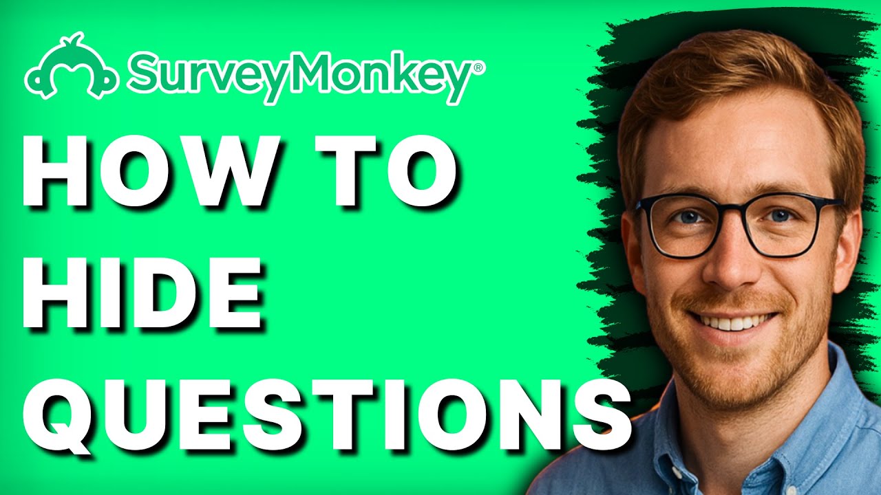 How to Hide Questions in Surveymonkey [2026 Full Guide]