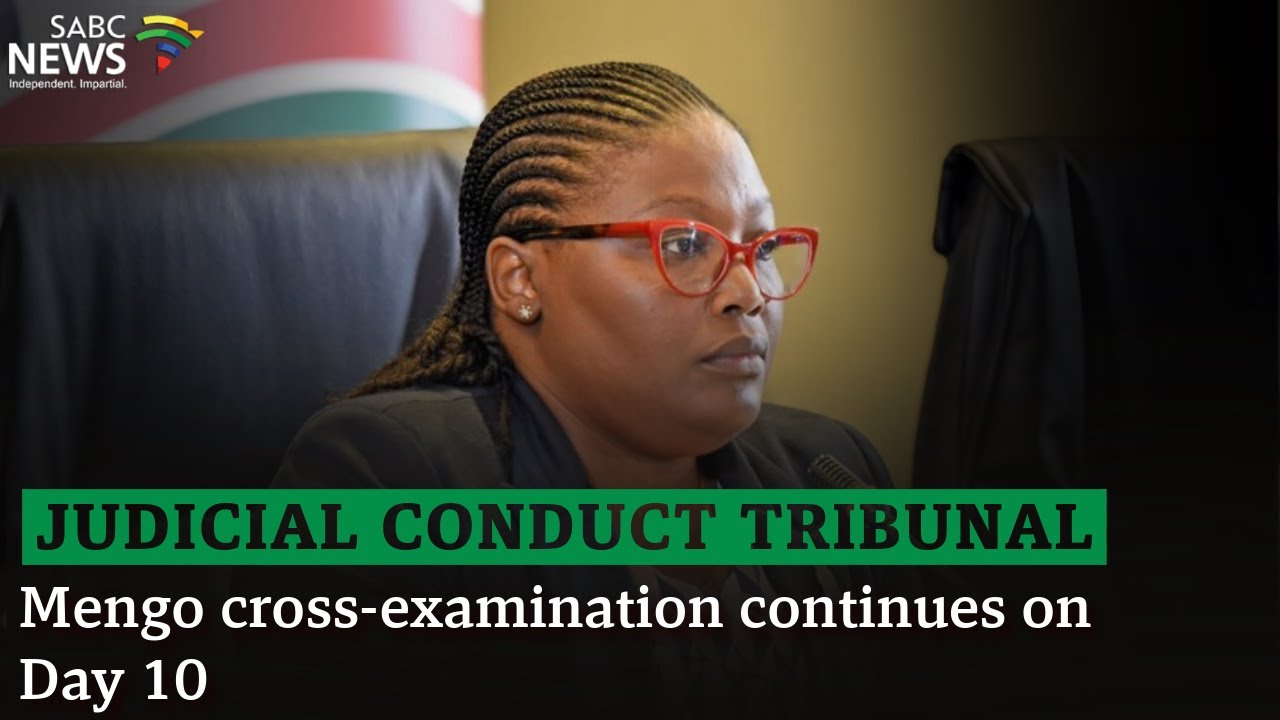 Judicial Conduct Tribunal | Mengo cross-examination continues on Day 10