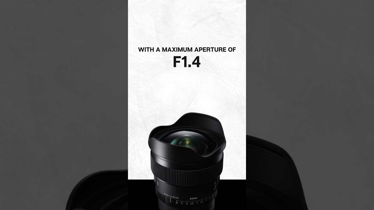 All-New SIGMA 14mm F1.4 DG DN Art Lens