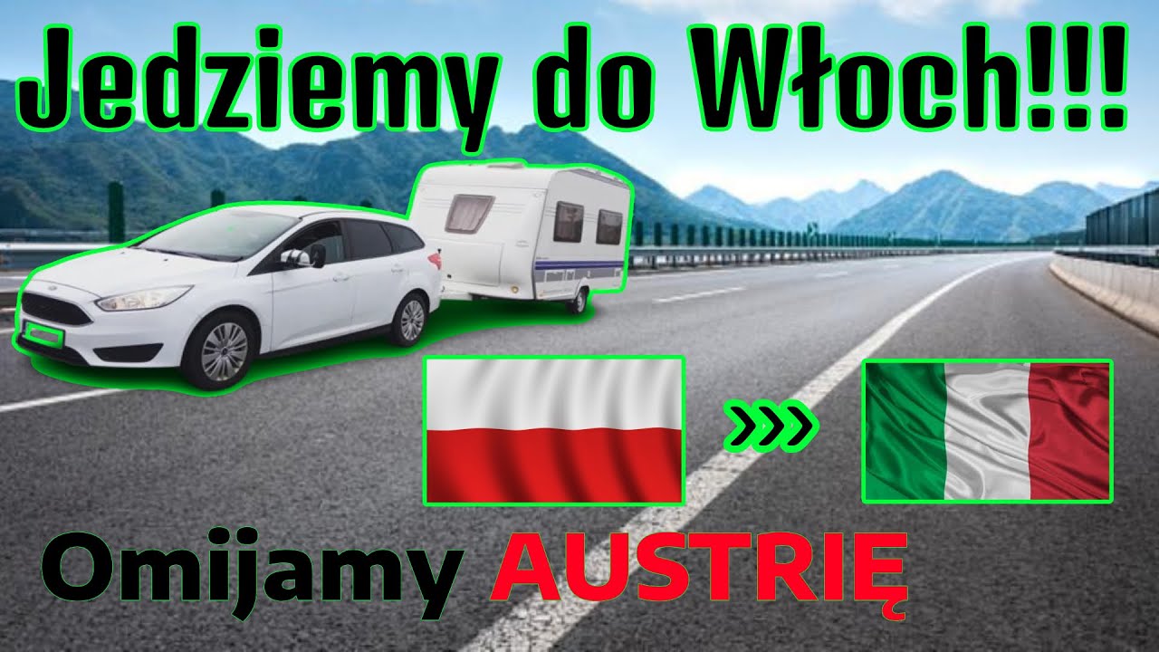 Z przyczepą kempingową do Włoch przez Słowację, Węgry i Słowenię. Omijamy Austrię