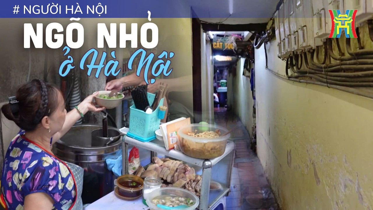 Ngõ nhỏ ở Hà Nội | Người Hà Nội