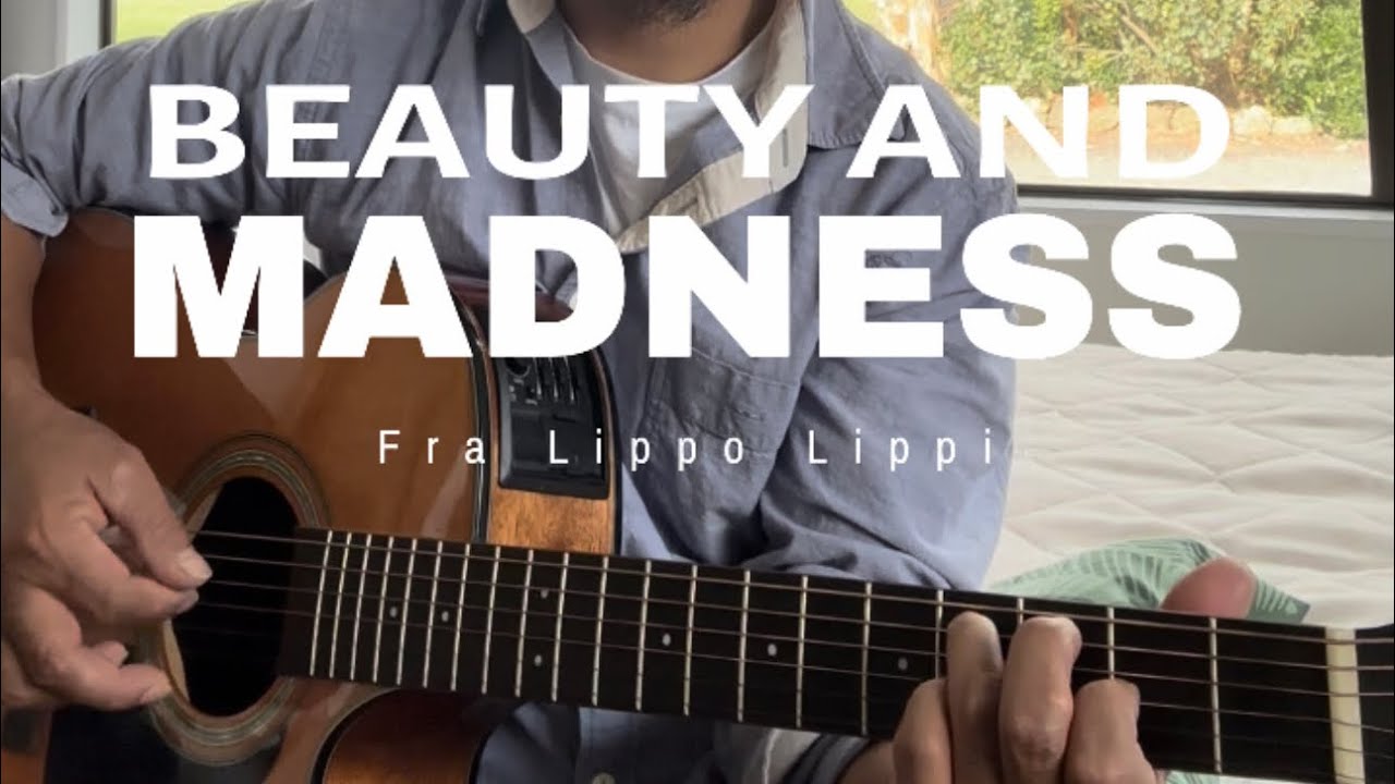Beauty and Madness by Fra Lippo Lippi