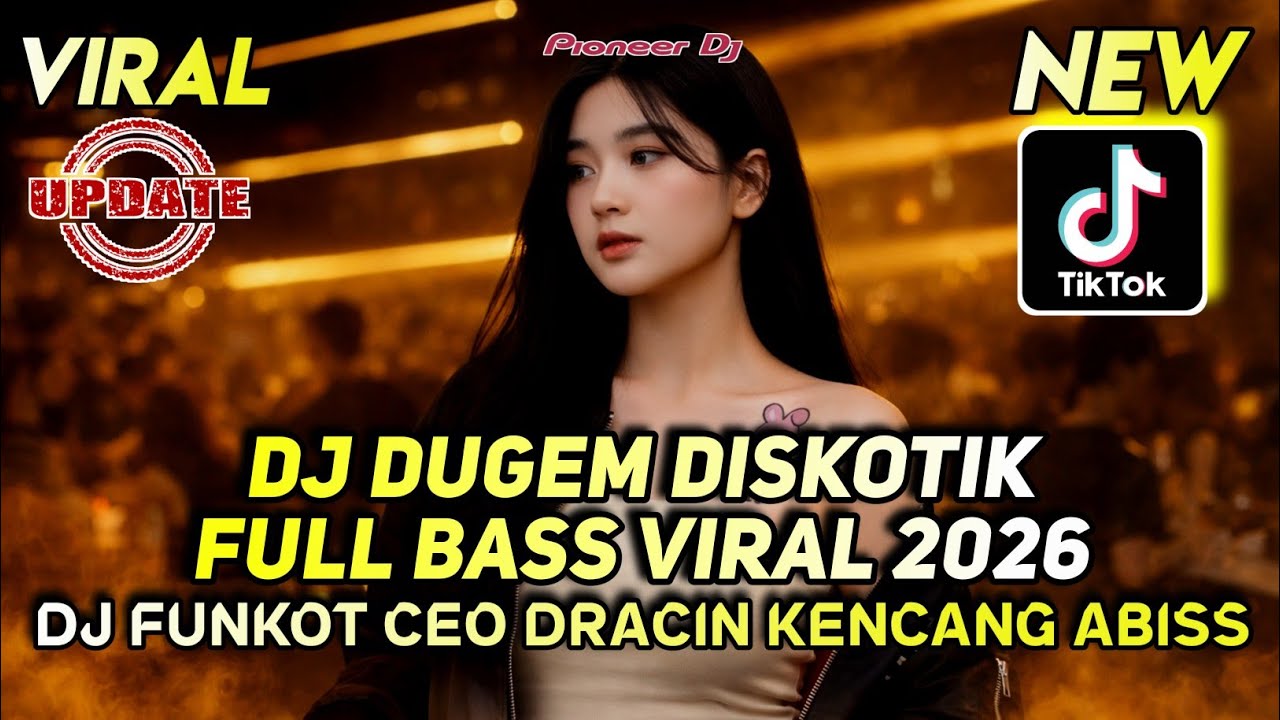DJ DUGEM DISKOTIK FULL BASS VIRAL 2026 ! DJ CEO DRACIN REMIX FUNKOT KENCANG ABIS FULL INSTRUMEN