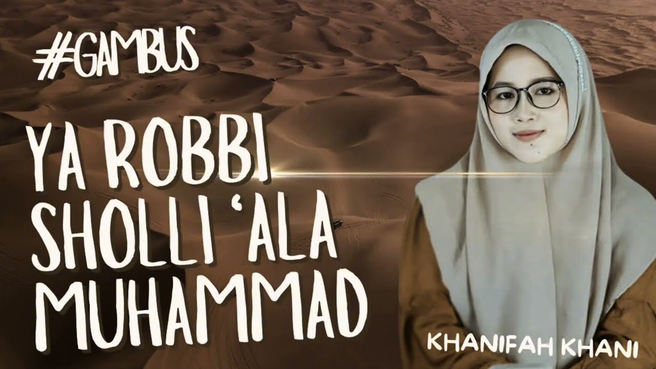 YA ROBBI SHOLLI 'ALA MUHAMMAD Versi Musik (GAMBUS) | Khanifah Khani | Terpopuler Paling di Cari