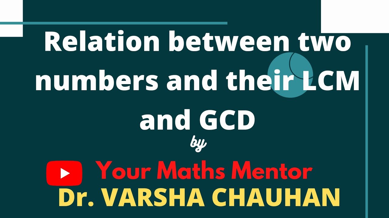 Relation between two numbers and their LCM and GCD l Basics of Abstract Algebra