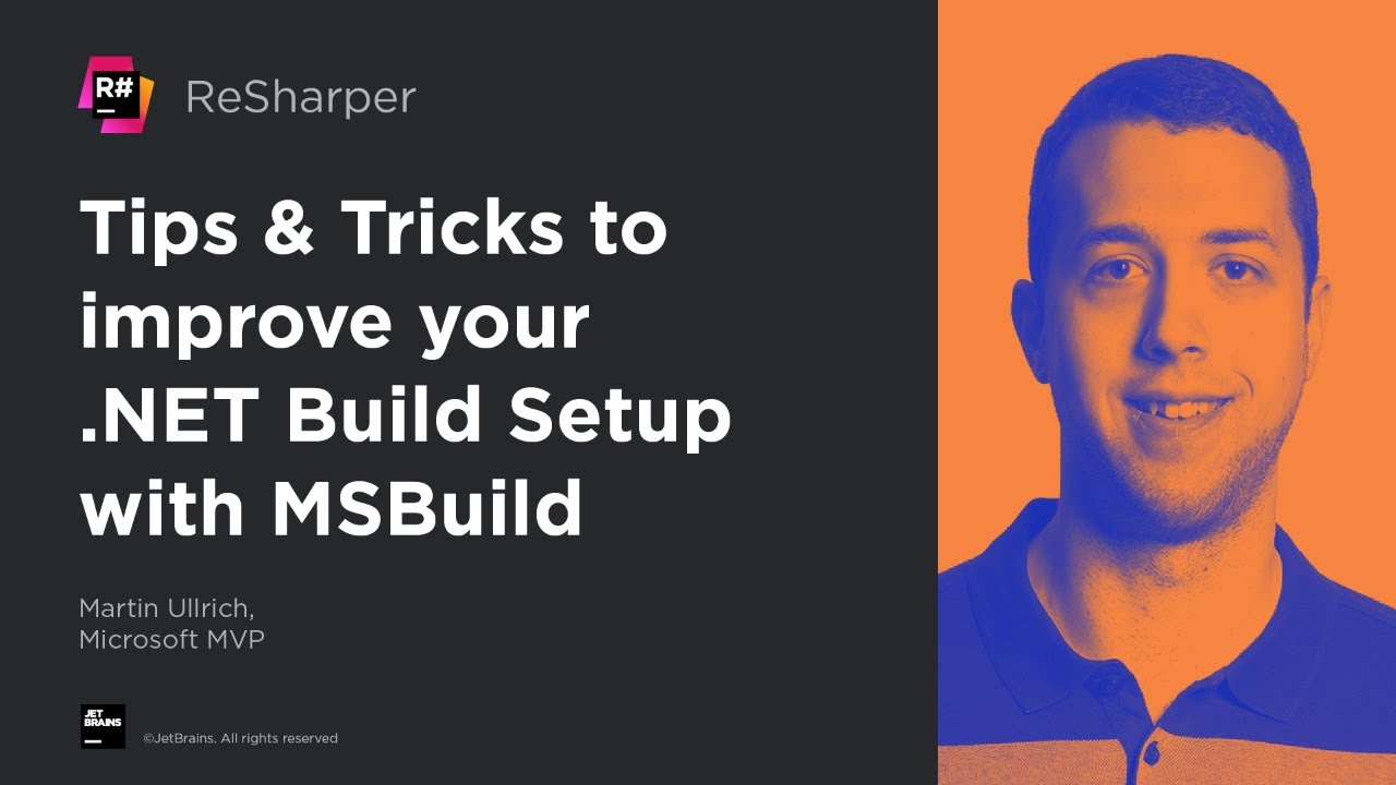 Tips & Tricks to improve your .NET Build Setup with MSBuild