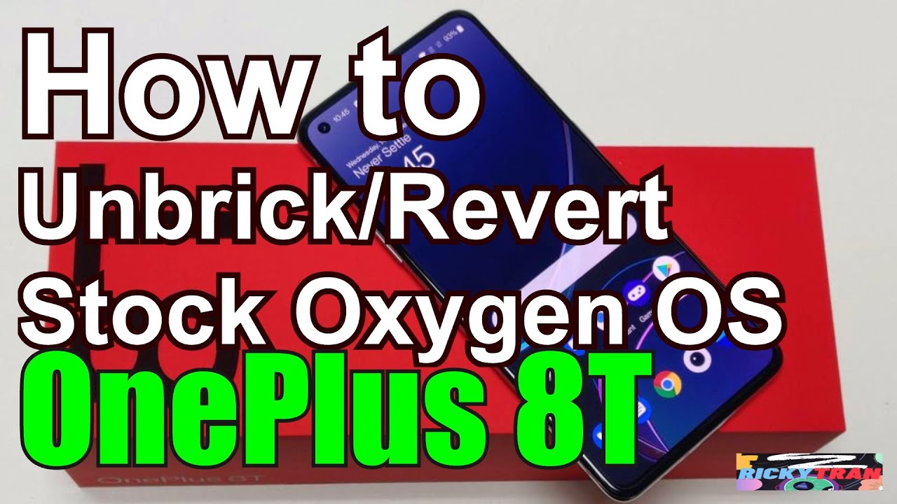 OnePlus 8T How to Unbrick or Revert Back to Factory Oxygen Operating System