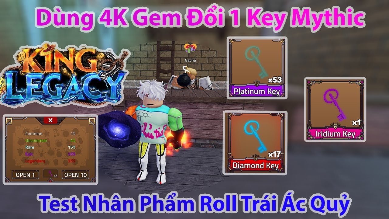 King Legacy - Dùng 4K Gem Đổi 1 Key Mythic Test Nhân Phẩm Roll Trái Ác Quỷ | Roblox